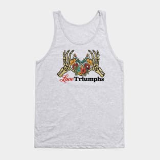 Love Triumphs Skeleton Hand with Flower Heart Tank Top